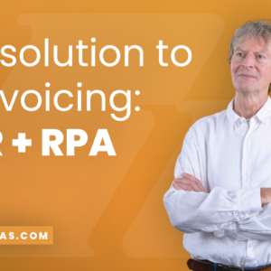 E-invoicing for buyers 1/8: Is the solution to e-invoicing OCR + RPA?
